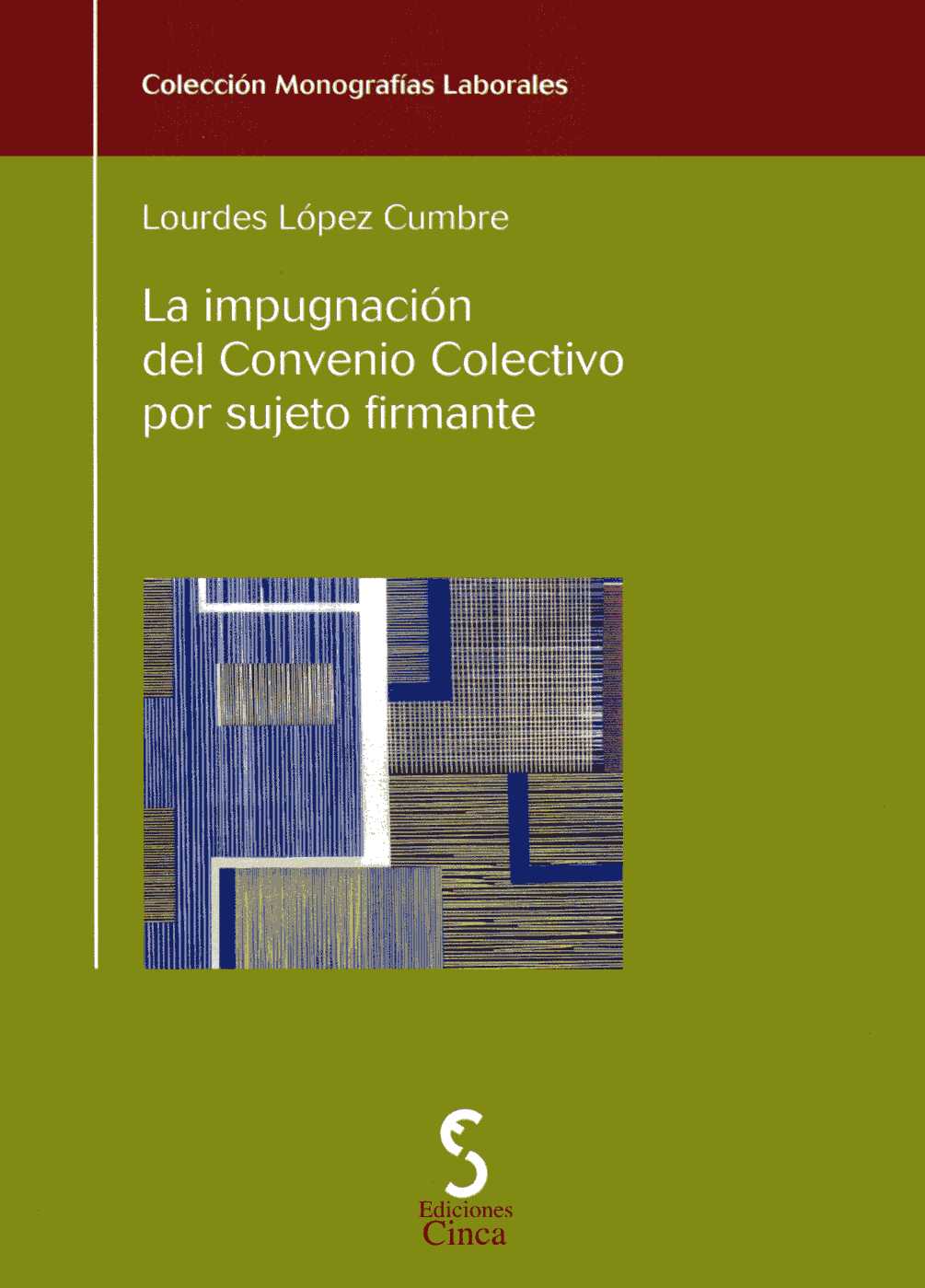La impugnación del Convenio Colectivo por sujeto firmante. 9788493510442