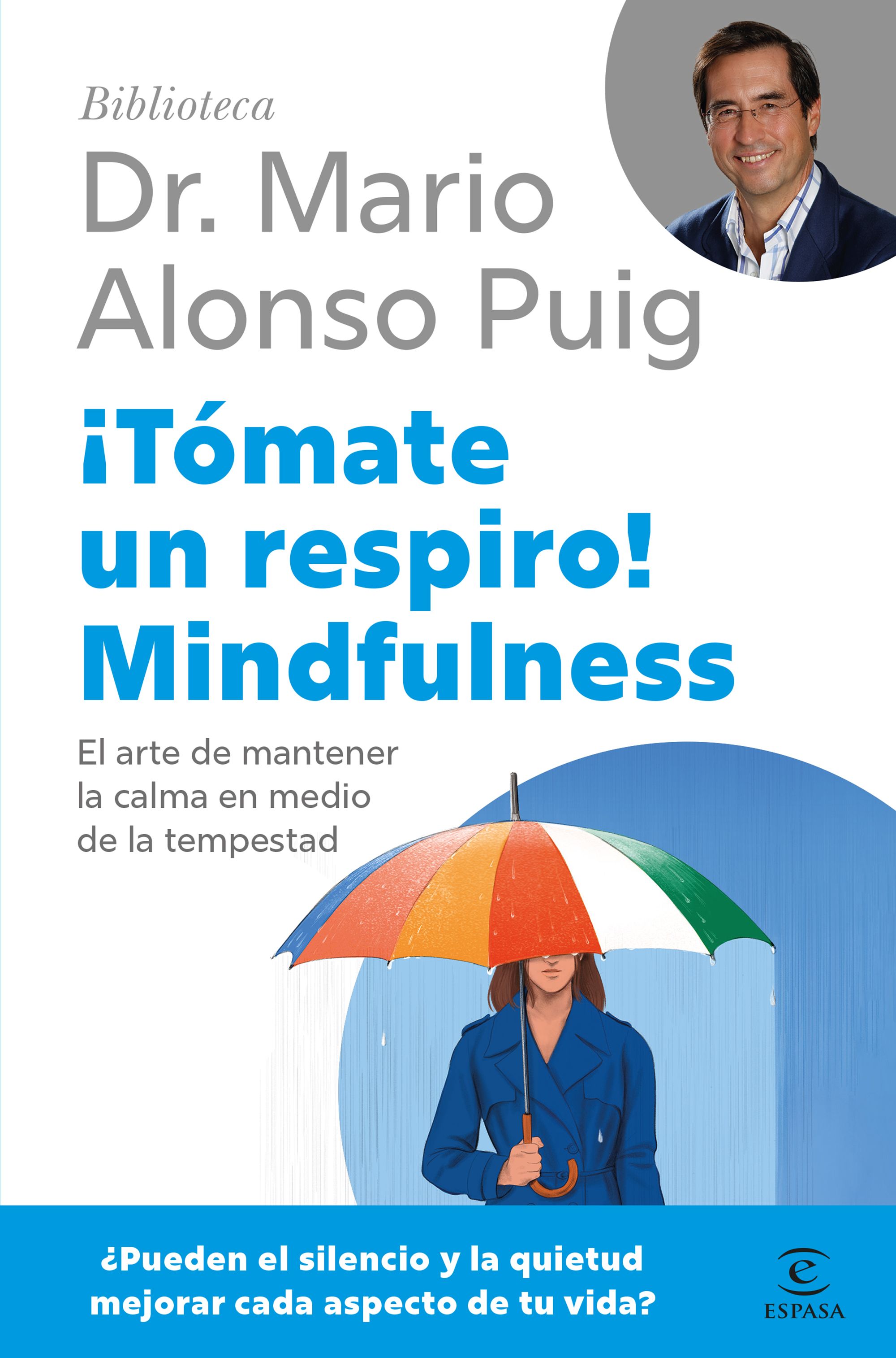 ¡Tómate un respiro! Mindfulness. 9788467075687