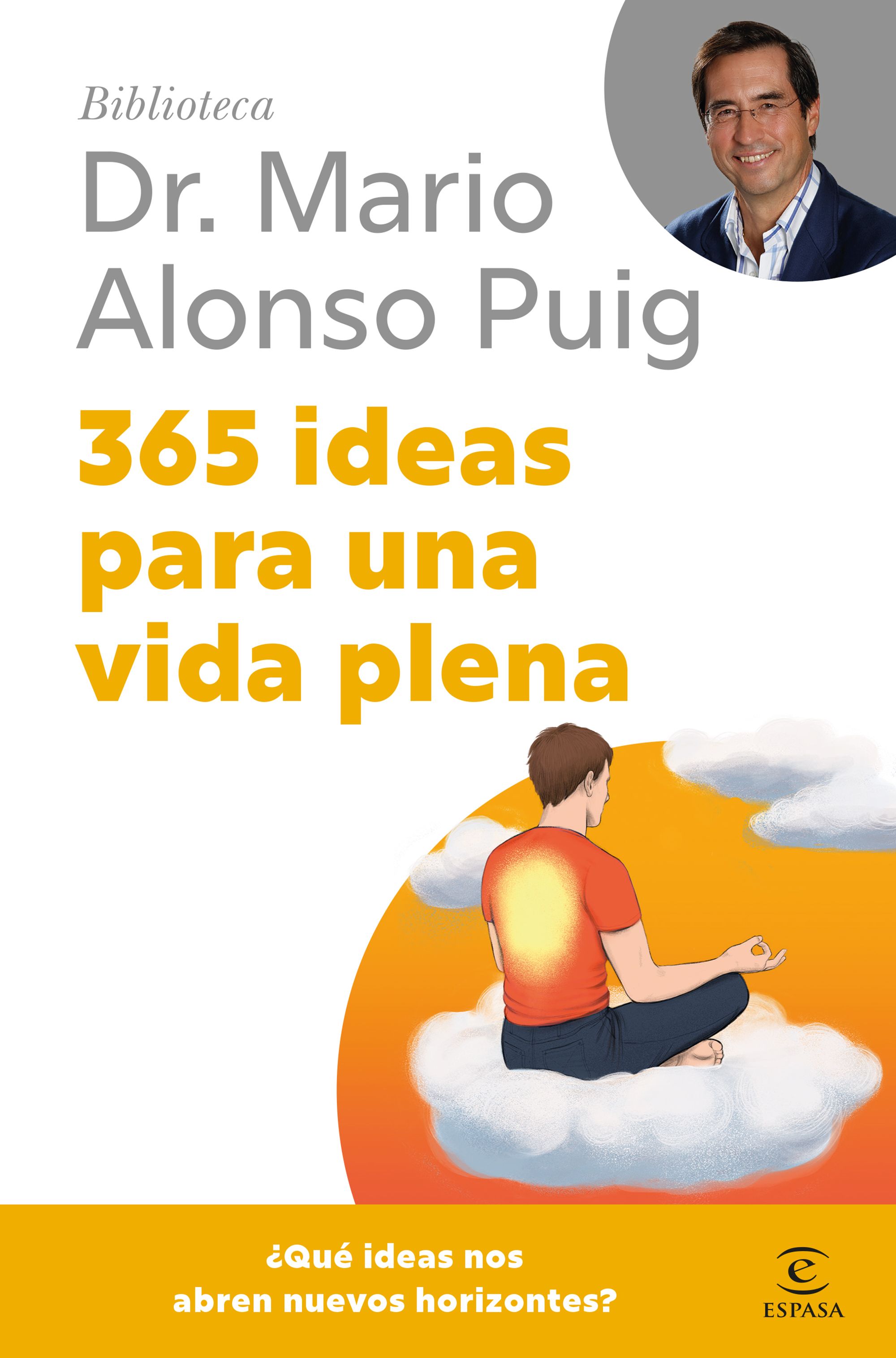 365 ideas para una vida plena. 9788467075694