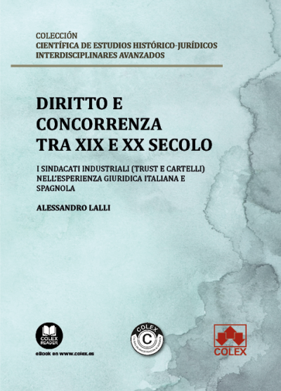 Diritto e concorrenza tra XIX e XX secolo . 9788411948289