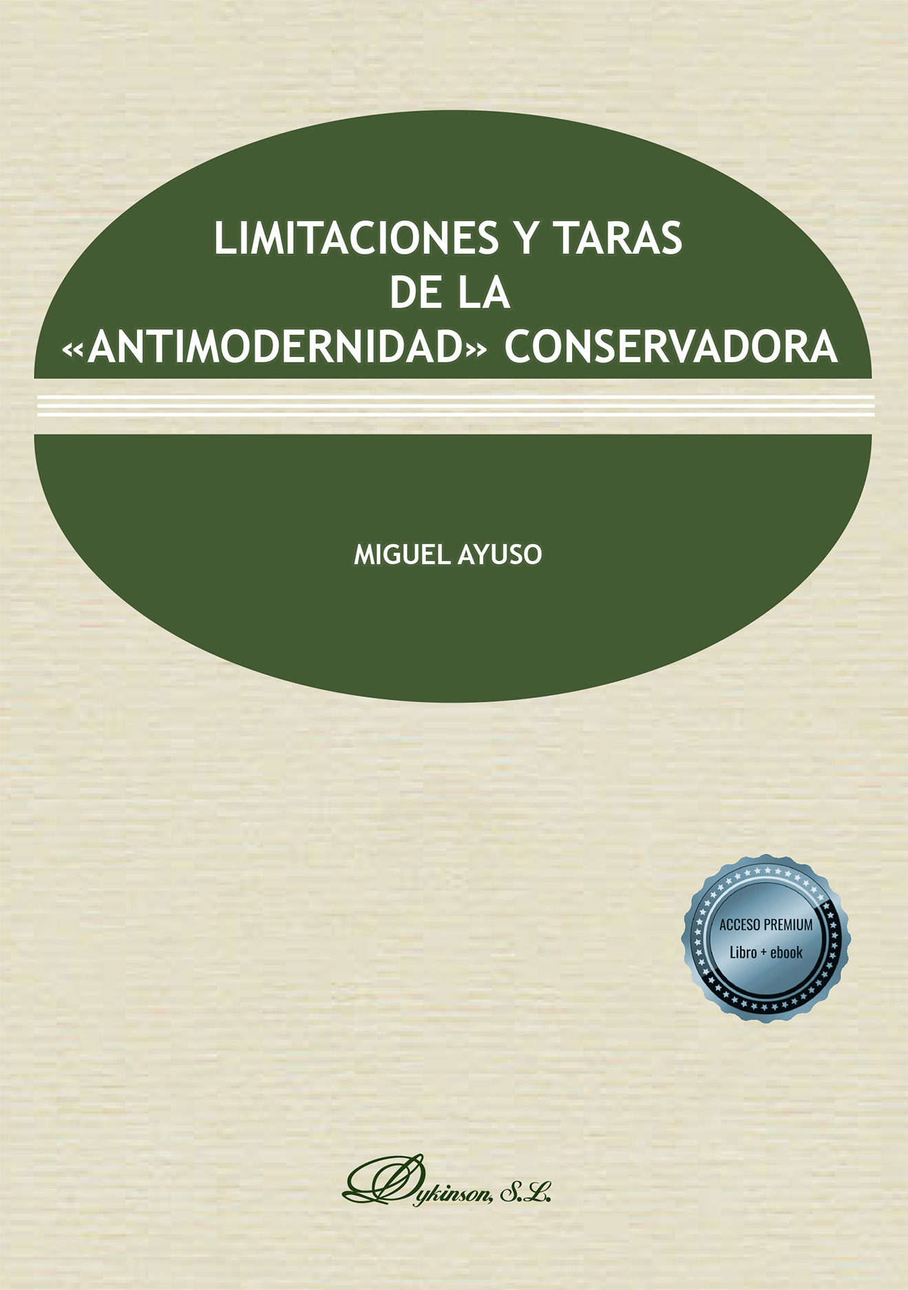 Limitaciones y taras de la 'antimodernidad' conservadora
