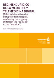 Régimen jurídico de la medicina y telemedicina digital