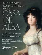 Mecenazgo y coleccionismo en la Casa de Alba. 9788418689437