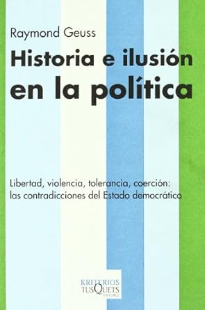 Historia e ilusión en la política