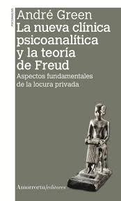 La nueva clínica psicoanalítica y la teoría de Freud. 9789505182763