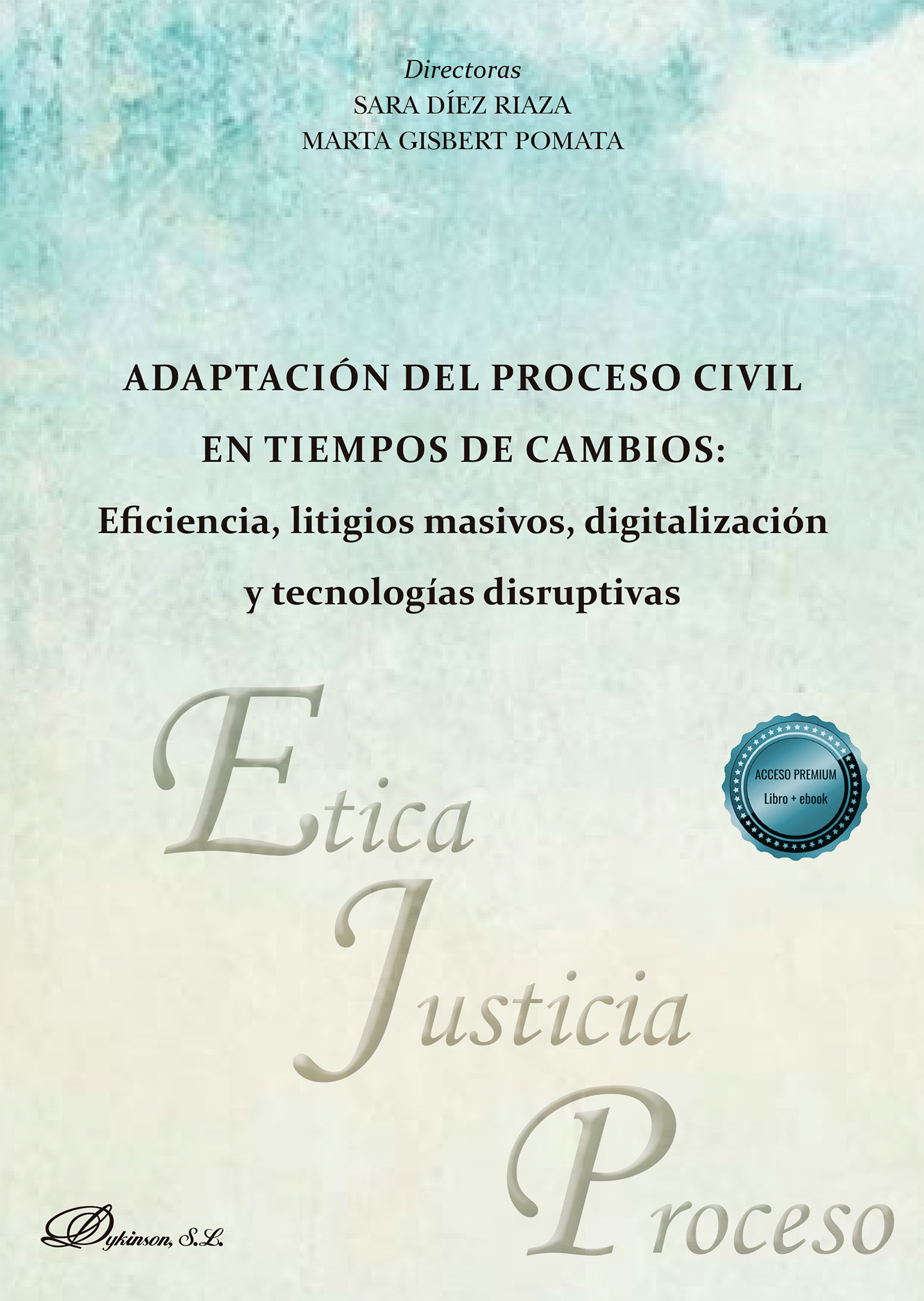 Adaptación del proceso civil en tiempos de cambios. 9791370063283