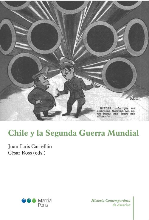 Chile y la Segunda Guerra Mundial. 9788413819723
