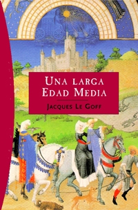 Una larga Edad Media. 9788449319754