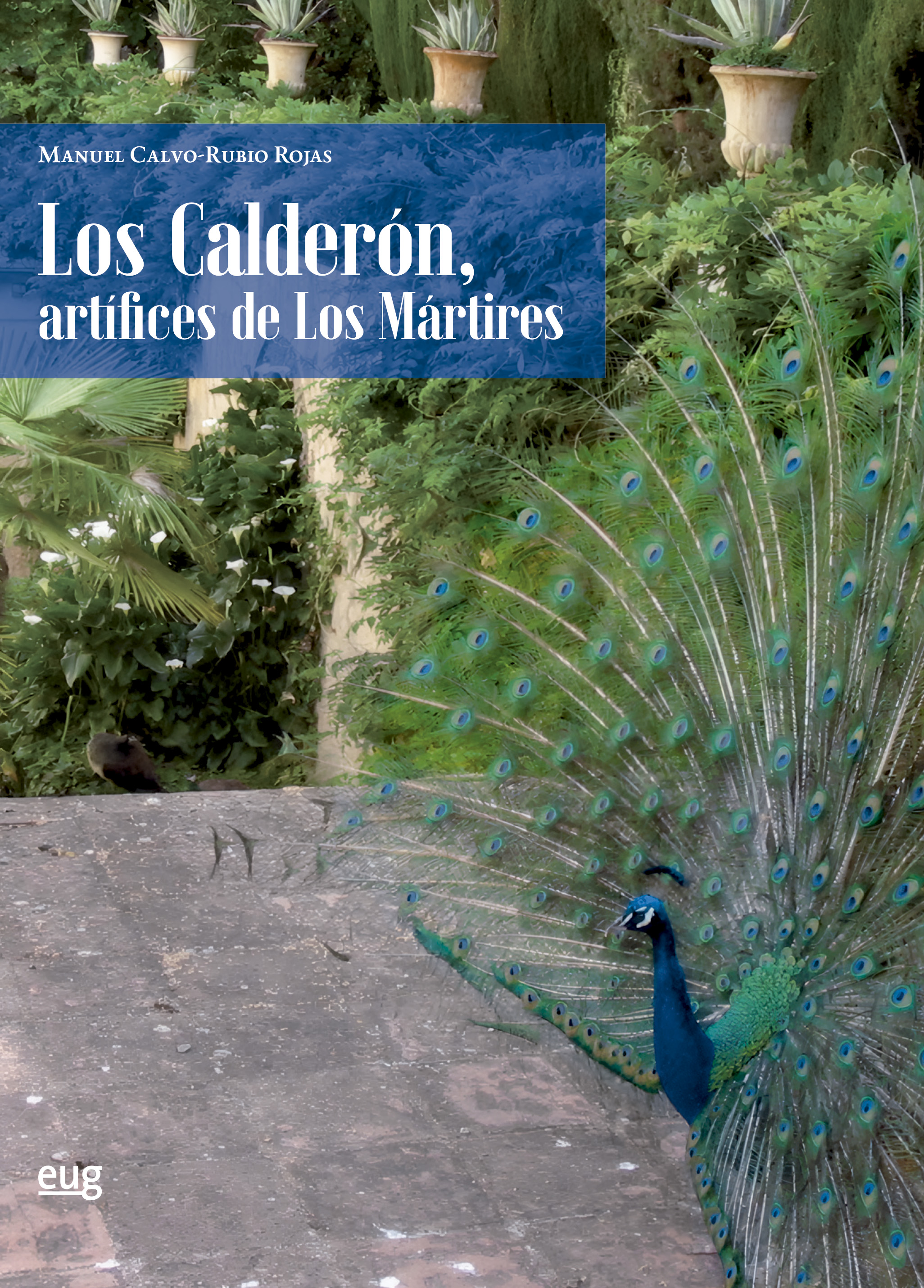 Los Calderón, artífices de Los Mártires. 9788433876072