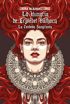 La Hungría de Erzsébet Báthory. 9788446057253