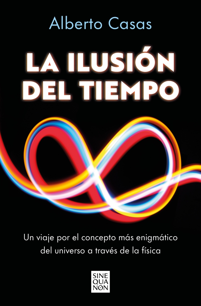 La ilusión del tiempo. 9788466682244