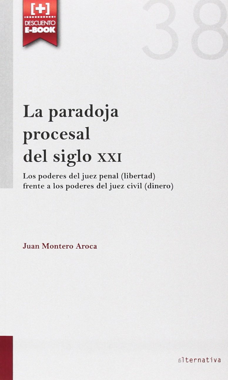 La paradoja procesal del siglo XXI. 9788490539217
