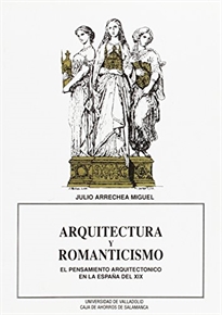Arquitectura y romanticismo. 9788477620860