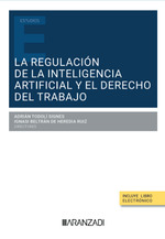 La regulación de la Inteligencia Artificial y el Derecho del trabajo