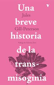 Breve historia de la transmisoginia. 9788419719966