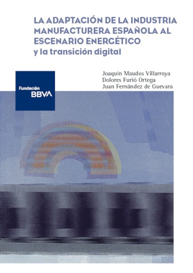 La adaptación de la industria manufacturera española al escenario energético y la transición digital