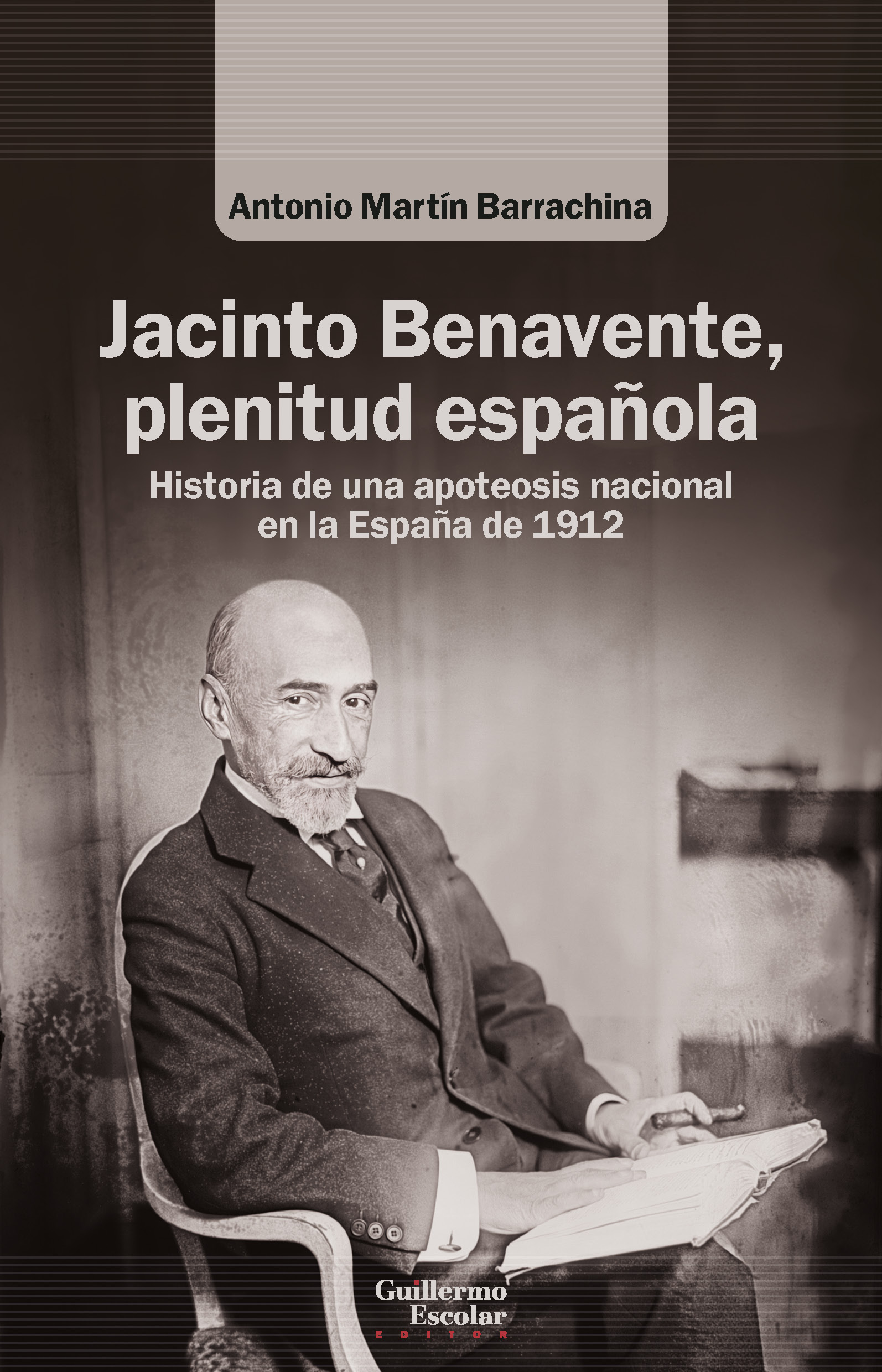 Jacinto Benavente, plenitud española. 9788419782939