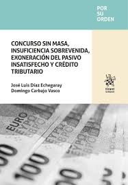 Concurso sin masa, insuficiencia sobrevenida, exoneración del pasivo insatisfecho y crédito tributario