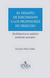 El desafío de Kirchmann a los profesores de Derecho