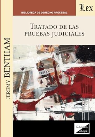 Tratado de las pruebas judiciales