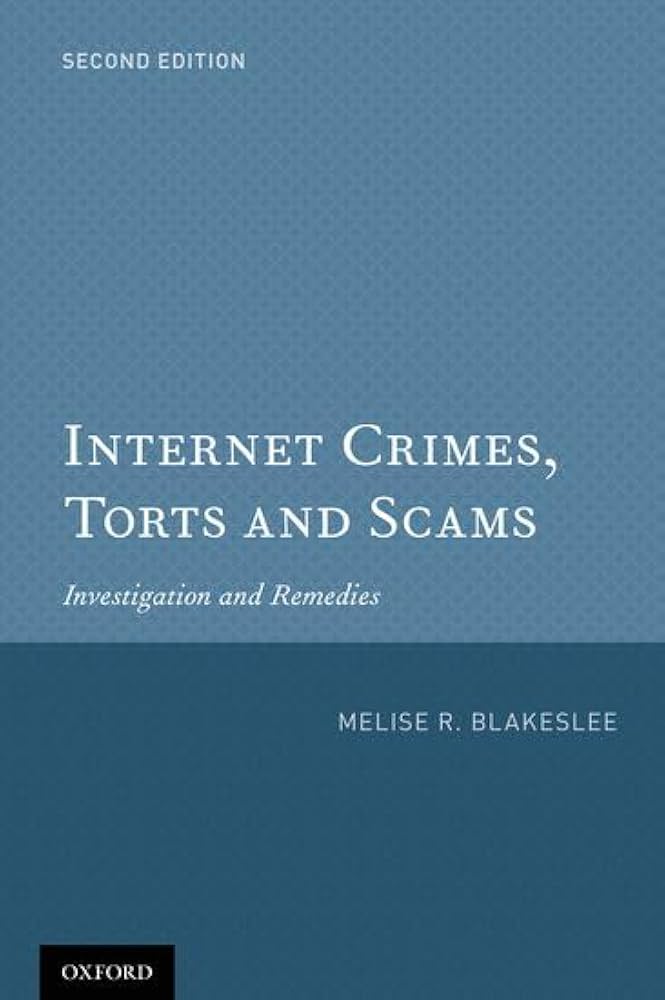 Internet crimes, torts and scams. 9780199890859