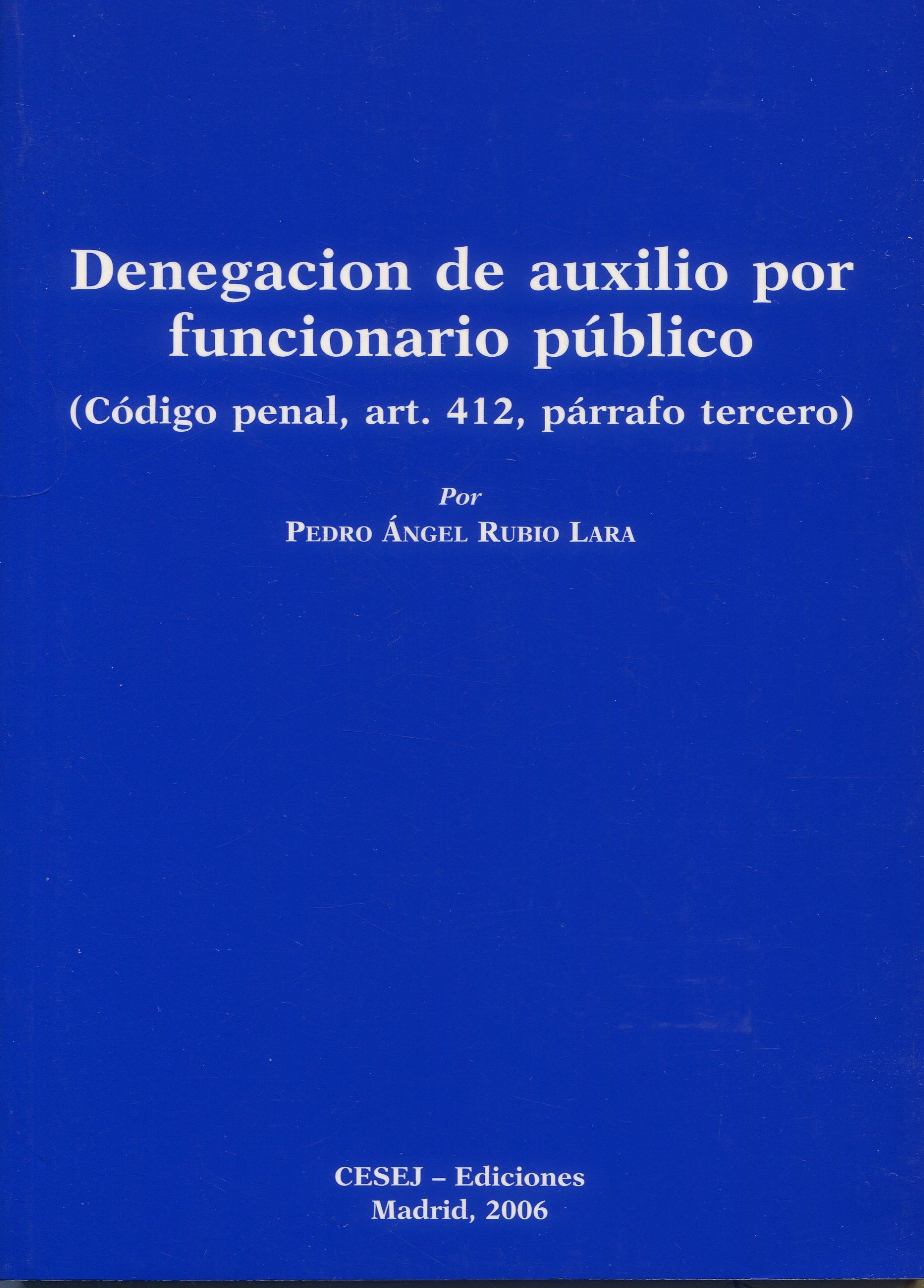 Denegación de auxilio por funcionario público. 9788493410384