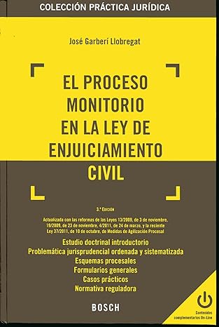 El proceso monitorio en la Ley Enjuiciamiento Civil. 9788497903943