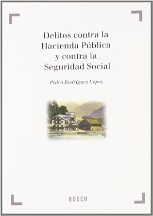 Delitos contra la hacienda pública y contra la Seguridad Social. 9788497903974