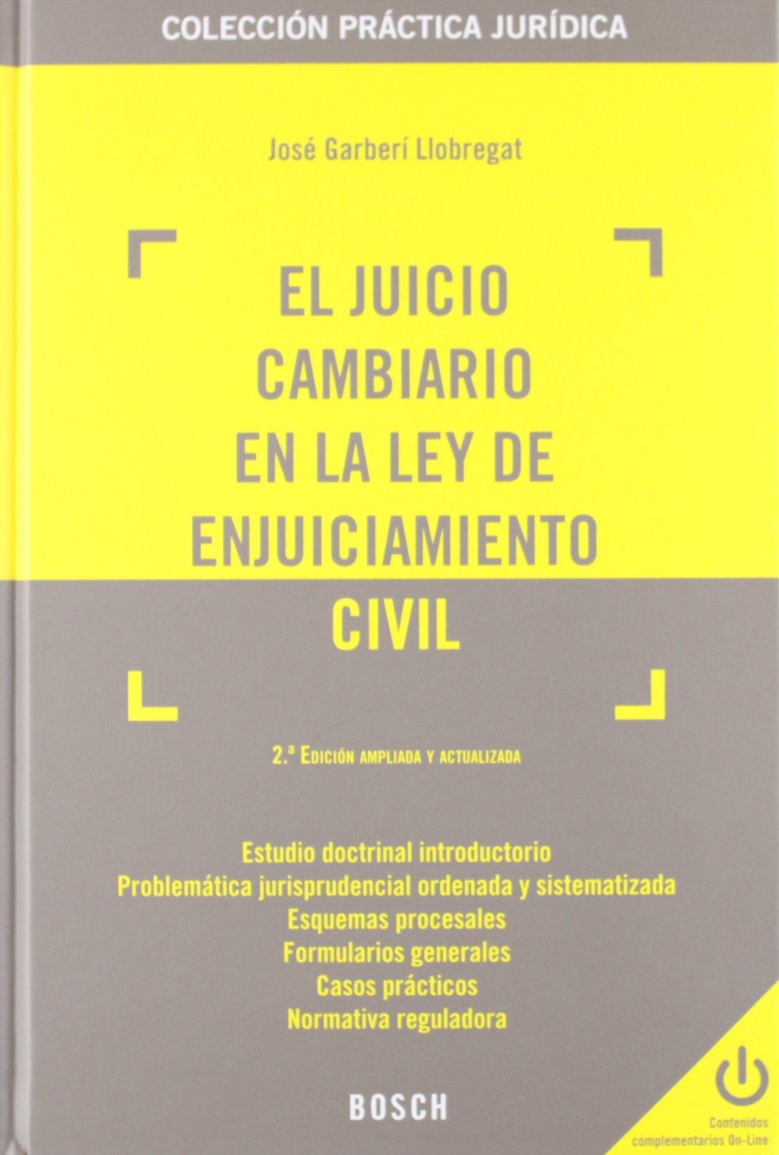 Juicio cambiario Ley Enjuiciamiento Civil. 9788497904025