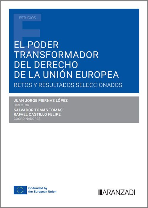 El poder transformador del Derecho de la Unión Europea