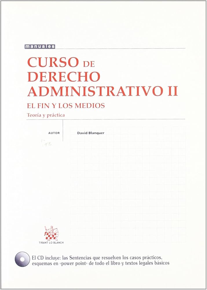 Curso de Derecho administrativo.T.II: El fin y los medios. 9788484567035