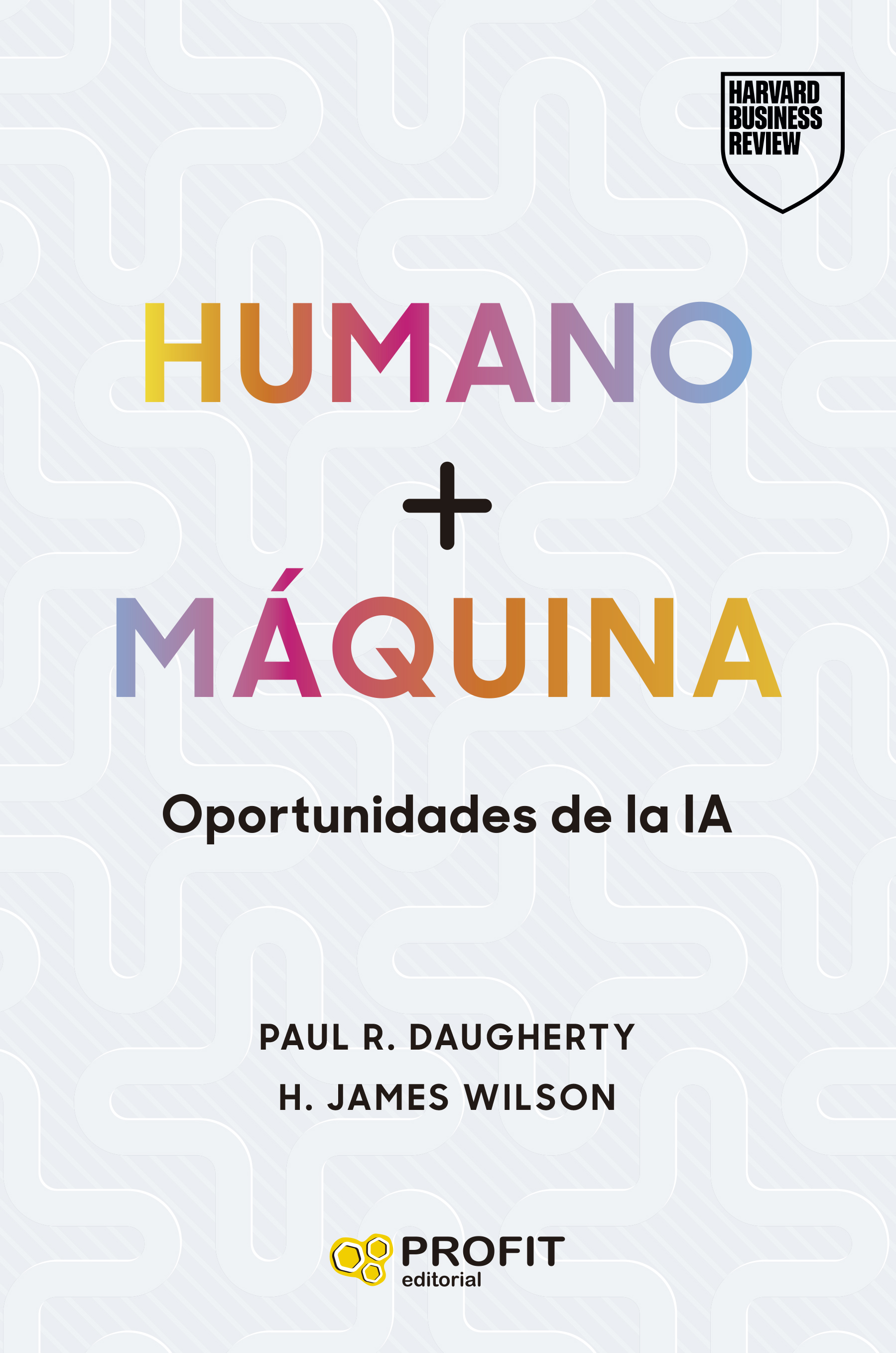 Humano + Máquina. 9788410235434