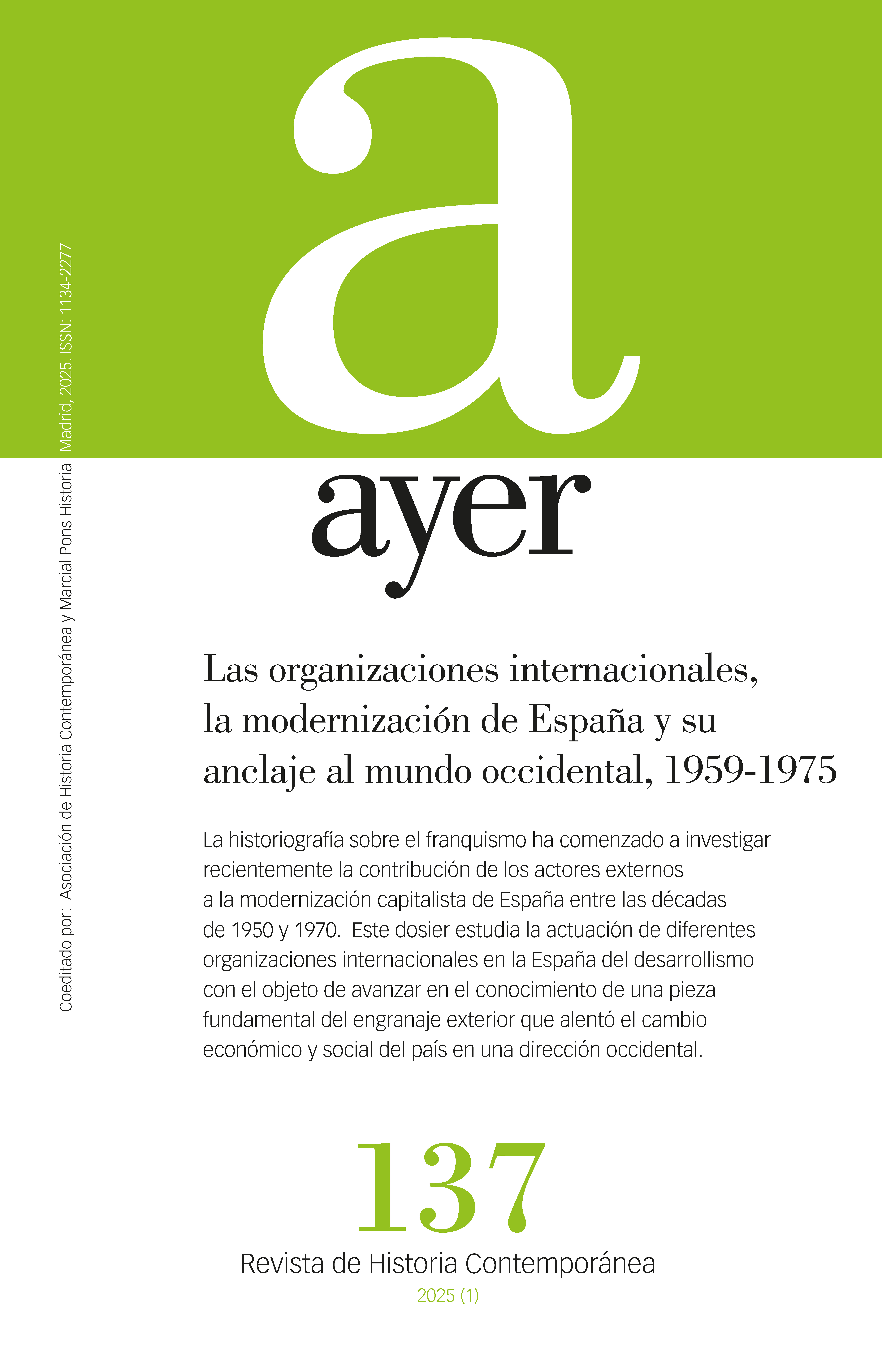 Las organizaciones internacionales, la modernización de España y su anclaje al mundo occidental, 1959-1975