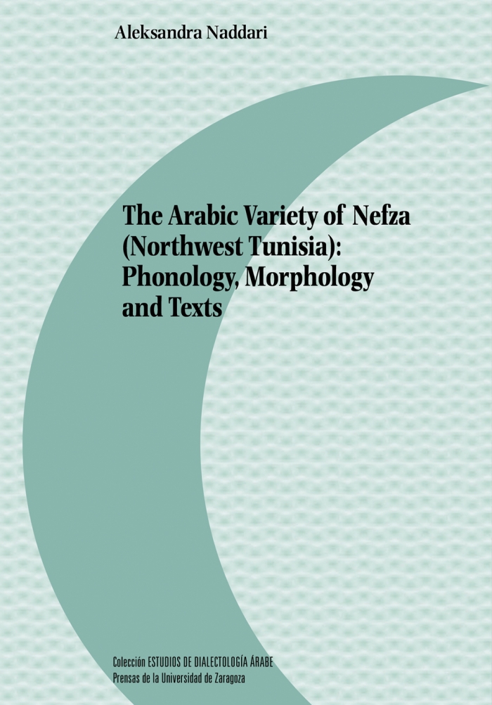 The Arabic Variety of Nefza (Northwest Tunisia). 9788413409399