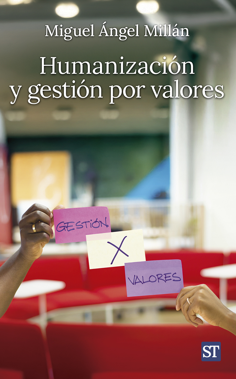 Humanización y gestión por valores. 9788429332506
