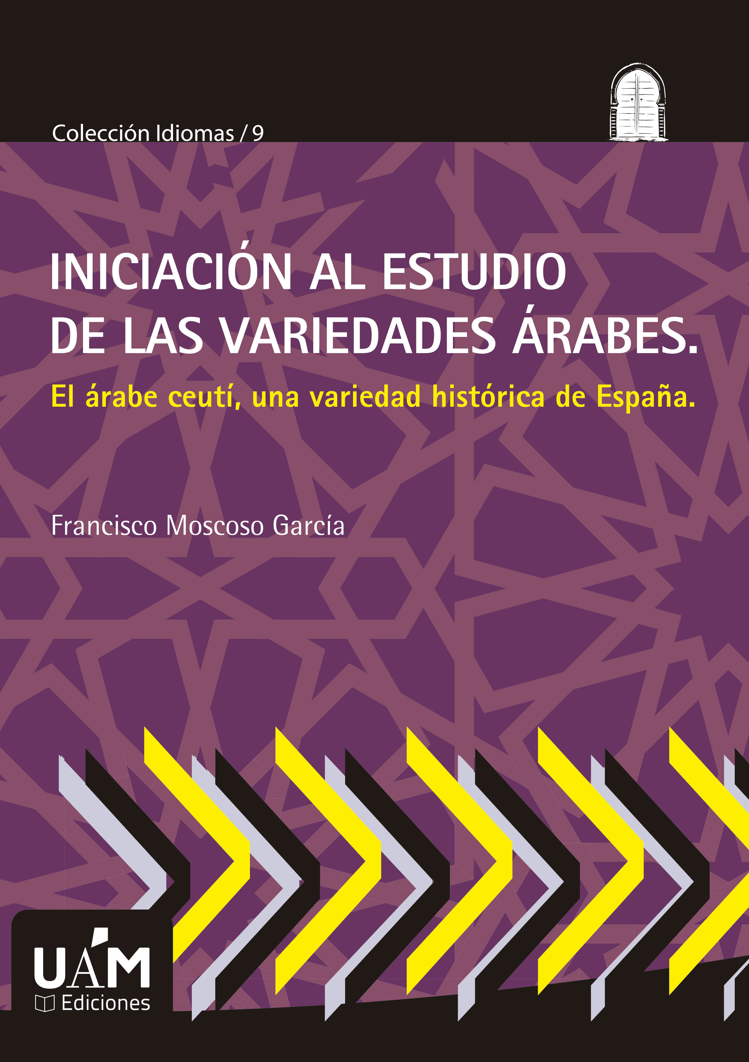 Iniciación al estudio de las variedades árabes. 9788483449455
