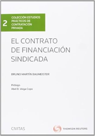 El contrato de financiación sindicada. 9788447041657