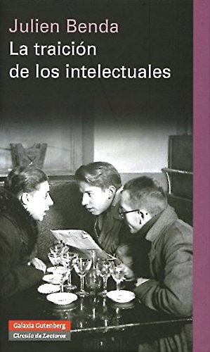 La traición de los intelectuales. 9788481097764