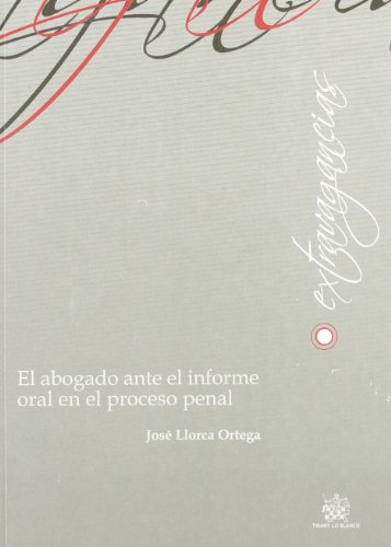 El abogado ante el informe oral en el proceso penal