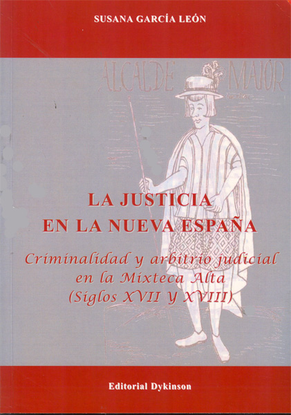 La justicia en la Nueva España. 9788499820057