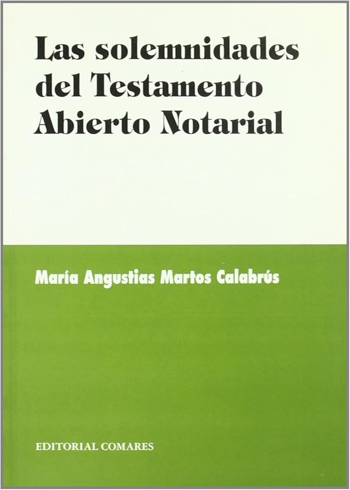 Las solemnidades del testamento abierto notarial.. 9788481519525