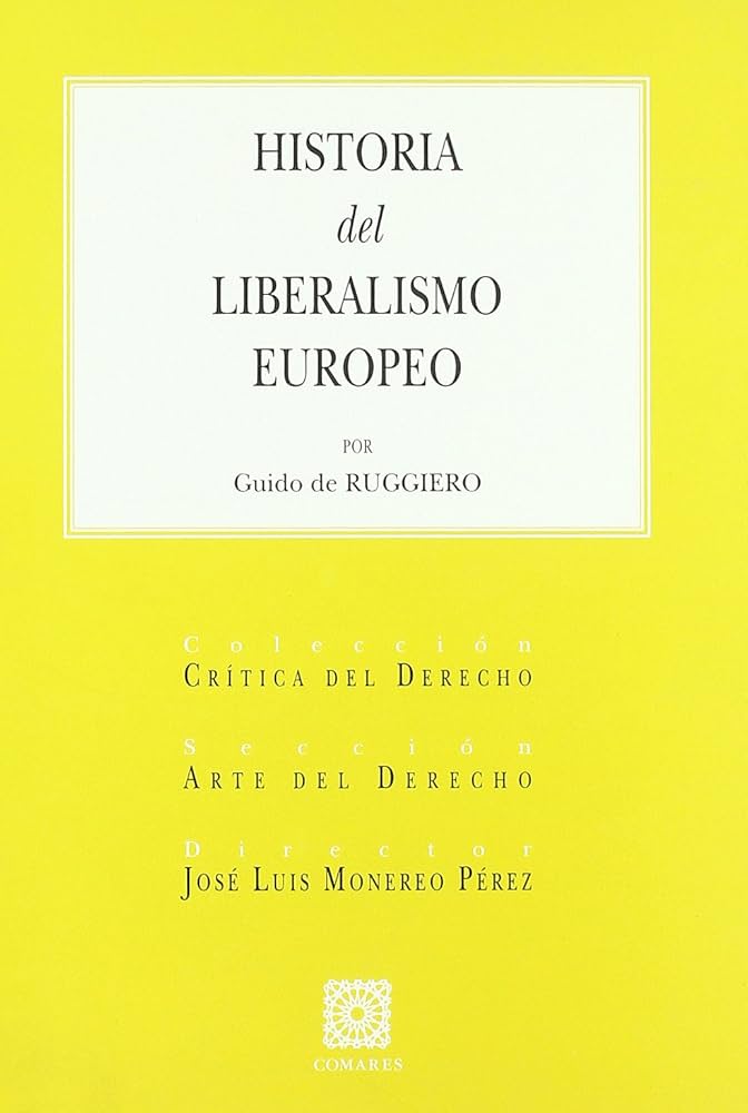 Historia del liberalismo europeo. 9788484448020