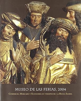 Comercio, mercado y economía en tiempos de la Reina Isabel. 9788496165069