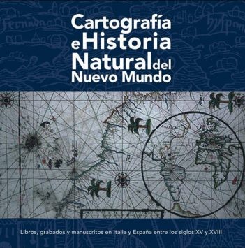 Cartografía e Historia Natural del Nuevo Mundo. 9788496165199