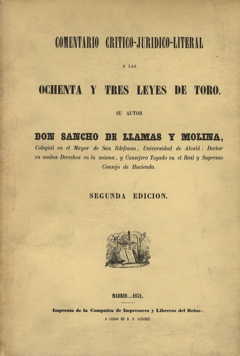 Comentario crítico, jurídico, literal, a las ochenta y tres Leyes de Toro. 9788495283917