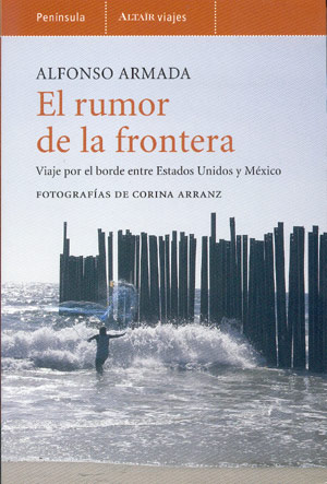 El rumor de la frontera. 9788483077368