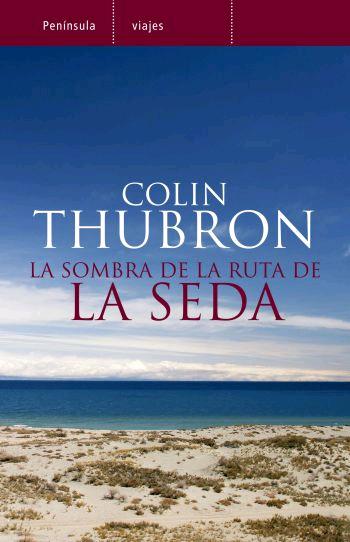 La sombra de la ruta de la seda. 9788483077764