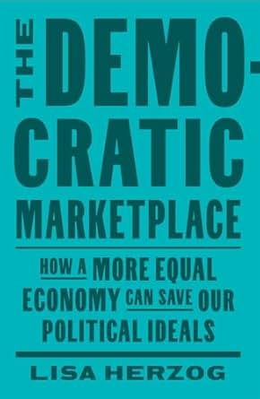 The democratic marketplace. 9780674294516