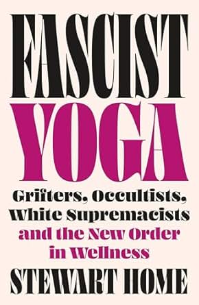 Fascist Yoga. 9780745351124