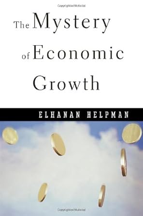 The mystery of economic growth. 9780674015722